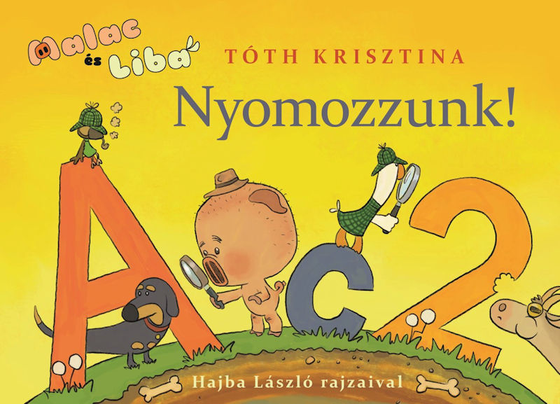 Malac és Liba 6. -- nyomozzunk!